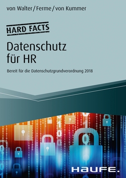 Hard facts Datenschutz für HR von Ferme,  Marco, Kummer,  Franziska von, Walter,  Axel von