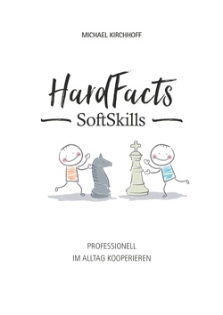 Hard Facts Soft Skills von Kirchhoff,  Michael