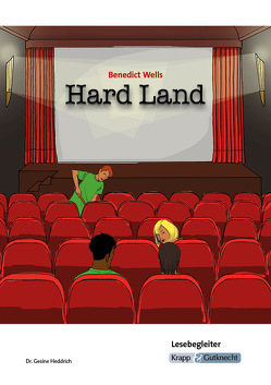 Hard Land – Benedict Wells – Lesebegleiter von Becker,  Regine, Heddrich,  Dr. Gesine, Sobeck,  Christian