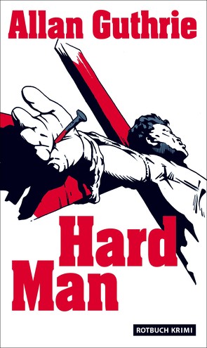 Hard Man von Guthrie,  Allan, Hens,  Gerold