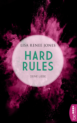 Hard Rules – Deine Liebe von Fehling,  Sonja, Jones,  Lisa Renee