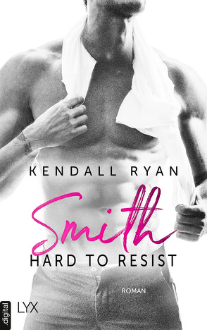 Hard to Resist – Smith von Ryan,  Kendall