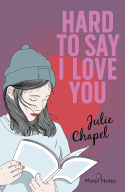 Hard to say I love you von Chapel,  Julie, Moon Notes