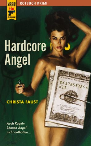 Hardcore Angel von Faust,  Christa, Heuner,  Almuth