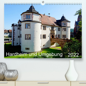 Hardheim und Umgebung (Premium, hochwertiger DIN A2 Wandkalender 2022, Kunstdruck in Hochglanz) von Schmidt,  Sergej