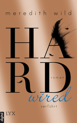 Hardwired – verführt von Rall,  Freya, Wild,  Meredith