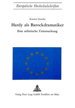 Hardy als Barockdramatiker von Garscha,  Karsten