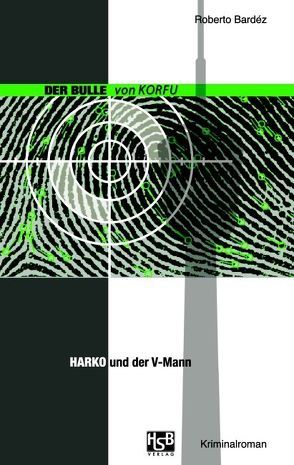 Harko und der V-Mann von Bardéz,  Roberto