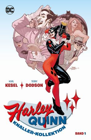 Harley Quinn: Knaller-Kollektion von Dodson,  Terry, Faßbender,  Jörg, Kesel,  Karl, Rousseau,  Craig, Woods,  Pete
