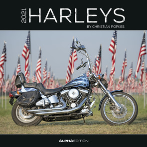 Harleys 2021 – Broschürenkalender 30×30 cm (30×60 geöffnet) – Bild-Kalender – Christian Popkes – Wandplaner – mit Platz für Notizen – Alpha Edition
