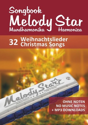 Harmonica Songbooks / Liederbuch für die Melody Star Mundharmonika – 32 Weihnachtslieder – Christmas Songs von Boegl,  Reynhard