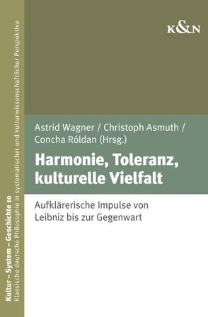 Harmonie, Toleranz, kulturelle Vielfalt von Asmuth,  Christoph, Roldán,  Concha, Wagner,  Astrid