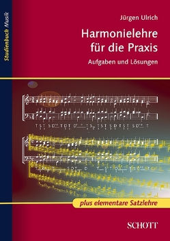 Harmonielehre für die Praxis von Ohly,  Dorothea, Thalmann,  Joachim, Ulrich,  Jürgen