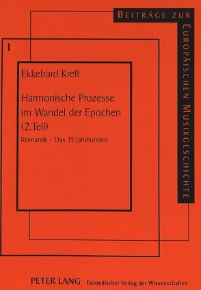 Harmonische Prozesse im Wandel der Epochen (2. Teil) von Kreft,  Ekkehard