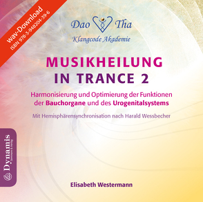 Musikheilung in Trance 2 von Westermann,  Elisabeth