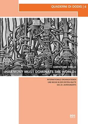 «Harmony Must Dominate the World» von Sibille,  Christiane