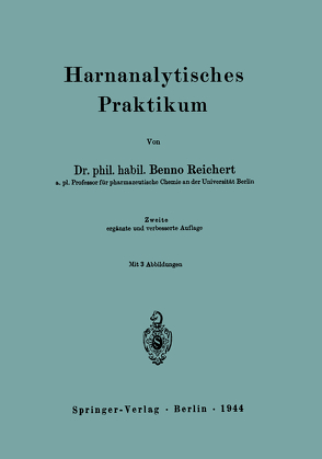 Harnanalytisches Praktikum von Reichert,  Benno