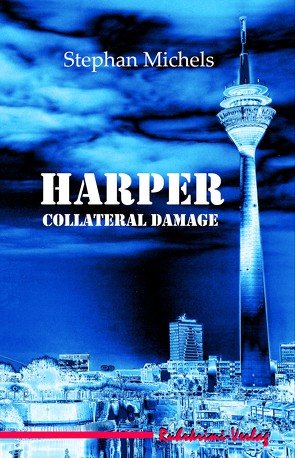 Harper – Collateral Damage von Michels,  Stephan