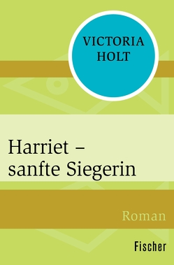 Harriet – sanfte Siegerin von Holt,  Victoria, Krausskopf,  Karin S.