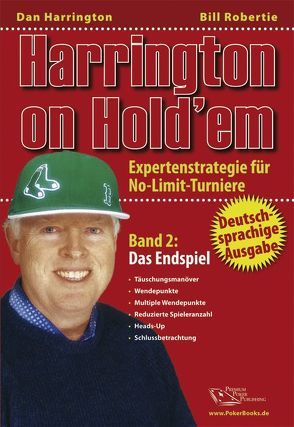 Harrington on Hold’em / Harrington on Hold’em Bad 2 : Das Endspiel – Poker von Harrington,  Dan, Lappe-Liebergesell,  Katja, Liebergesell,  Andreas, Robertie,  Bill
