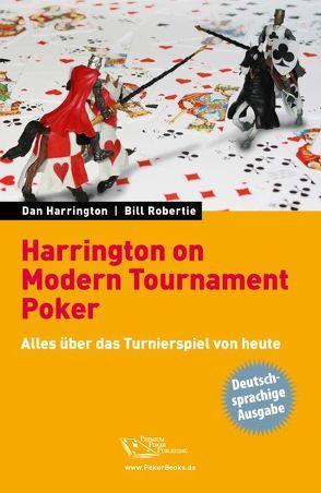 Harrington on Modern Tournament Poker von Harrington,  Dan, Robertie,  Bill, Vollmar,  Rainer