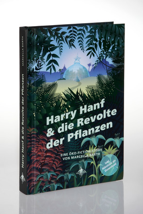 Harry Hanf & die Revolte der Pflanzen von Barth,  Marcella