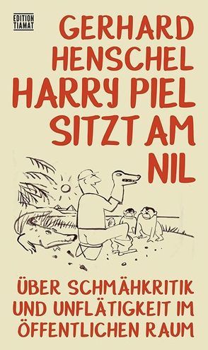 Harry Piel sitzt am Nil von Henschel,  Gerhard