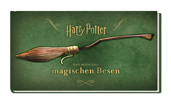 Harry Potter: Das Buch der magischen Besen von Knesl,  Barbara, Revenson,  Jody