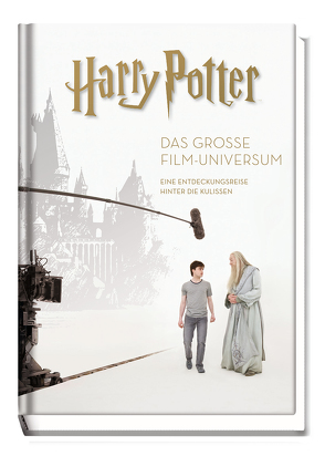 Harry Potter: Das große Film-Universum (Erweiterte, überarbeitete Neuausgabe) von Becker,  Stefanie, Knesl,  Barbara, McCabe,  Bob, Revenson,  Jody, Stahl,  Timothy