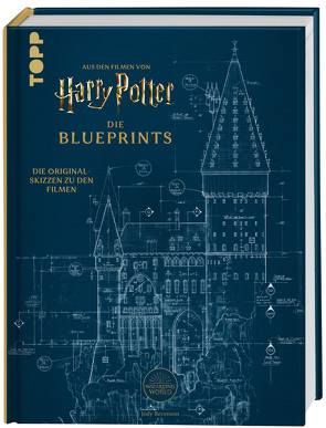 Harry Potter Die Blueprints – Deutsche Ausgabe von Revenson,  Jody