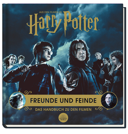 Aus den Filmen zu Harry Potter: Freunde und Feinde – Das Handbuch zu den Filmen von Revenson,  Jody