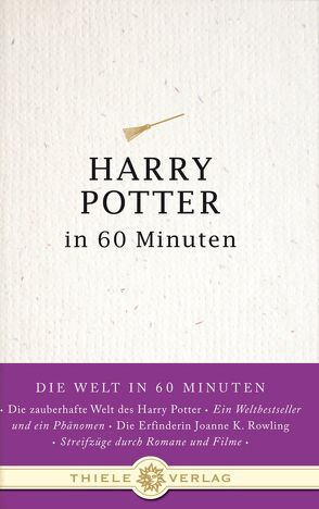 Harry Potter in 60 Minuten von Byron,  Jonathan, Habsburg,  Eduard