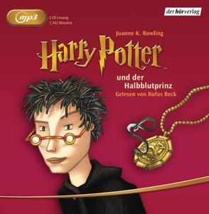 Harry Potter und der Halbblutprinz von Beck,  Rufus, Kübrich,  Angela, Rowling,  J. K.