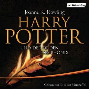 Harry Potter und der Orden des Phönix von Fritz,  Klaus, Manteuffel,  Felix von, Rowling,  J. K.