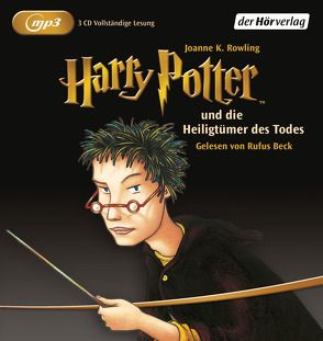 Harry Potter und die Heiligtümer des Todes von Beck,  Rufus, Kübrich,  Angela, Rowling,  J. K.