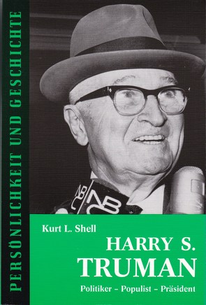 Harry S. Truman von Junker,  Detlef, Shell,  Kurt L
