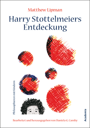 Harry Stottelmeiers Entdeckung von Camhy,  Daniela G, Lipman,  Matthew