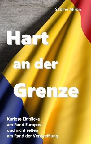 Hart an der Grenze von Miron,  Sabine