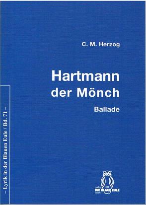 Hartmann – der Mönch von Herzog,  C M