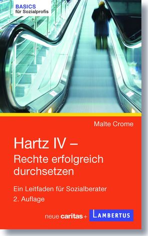 Hartz IV – Rechte erfolgreich durchsetzen von Crome,  Malte