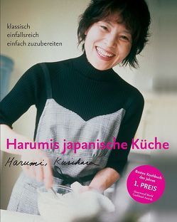 Harumis japanische Küche von Kurihara,  Harumi