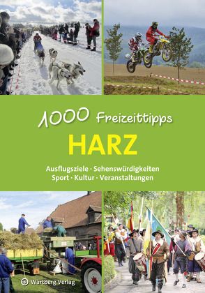 Harz – 1000 Freizeittipps von Dolle,  Christian, Lange,  Roland