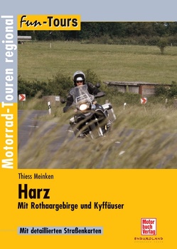 Harz – Mit Rothaargebirge und Kyffhäuser von Meinken,  Elke, Meinken,  Thiess