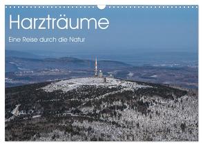 Harzträume – Eine Reise durch die Natur (Wandkalender 2024 DIN A3 quer), CALVENDO Monatskalender von Henze,  Denise