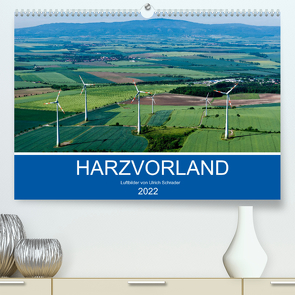 Harzvorland Luftbilder 2022 (Premium, hochwertiger DIN A2 Wandkalender 2022, Kunstdruck in Hochglanz) von Schrader,  Ulrich