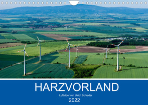 Harzvorland Luftbilder 2022 (Wandkalender 2022 DIN A4 quer) von Schrader,  Ulrich