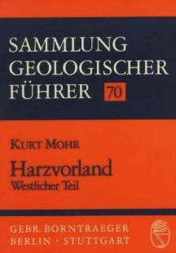 Harzvorland – Westlicher Teil von Mohr,  Kurt