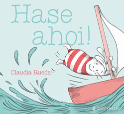 Hase ahoi! von Rueda,  Claudia