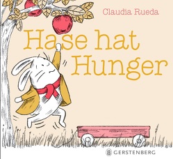 Hase hat Hunger von Rueda,  Claudia