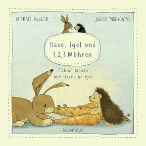 Hase, Igel und 1, 2, 3 Möhren (Pappbilderbuch) von Engler,  Michael, Tourlonias,  Joelle